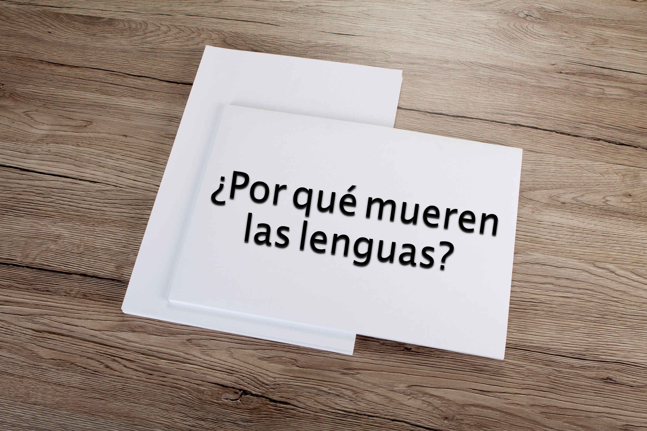 ¿Por qué mueren las lenguas?