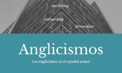 Los anglicismos en el español actual