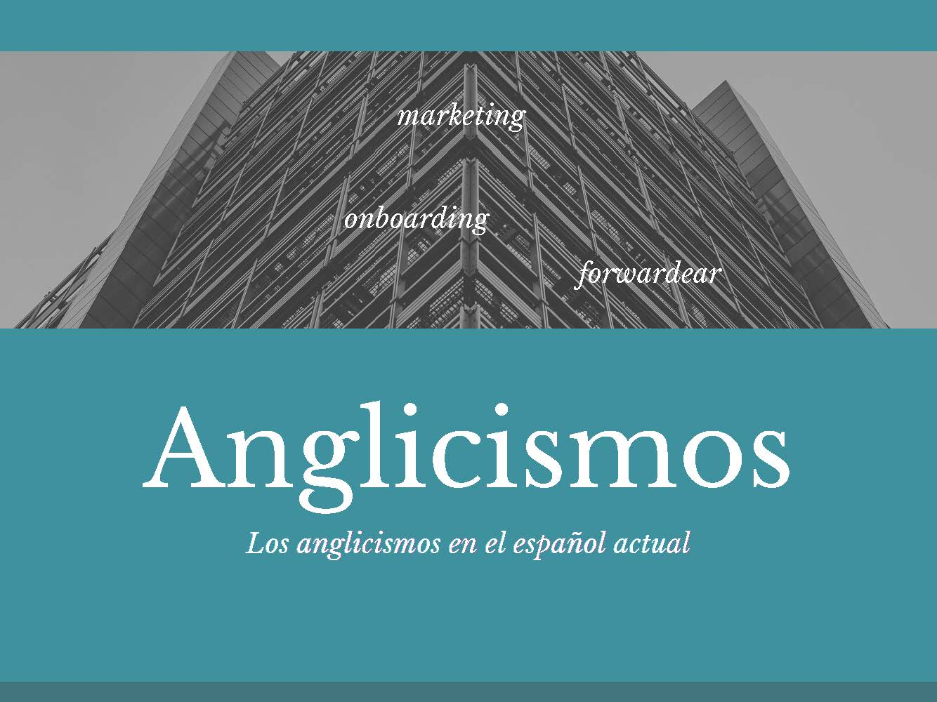 Los anglicismos en el español actual